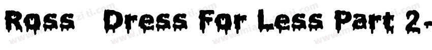 Ross   Dress For Less Part 2字体转换